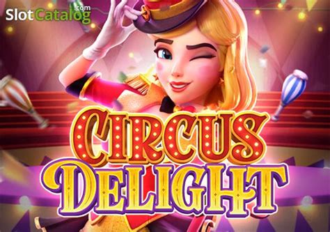 SLOT ONLINE CIRCUS DELIGHT PG SOFT
